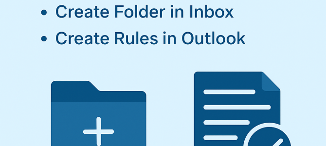 HƯỚNG DẪN TẠO FOLDER + RULES TRONG OUTLOOK & OUTLOOK WEB (OWA)